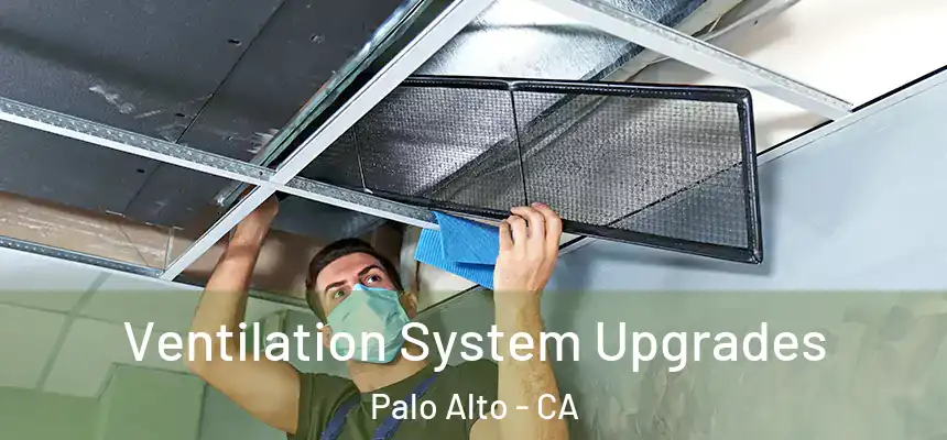  Ventilation System Upgrades Palo Alto - CA